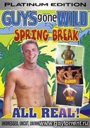 Guys Gone Wild- Spring Break.