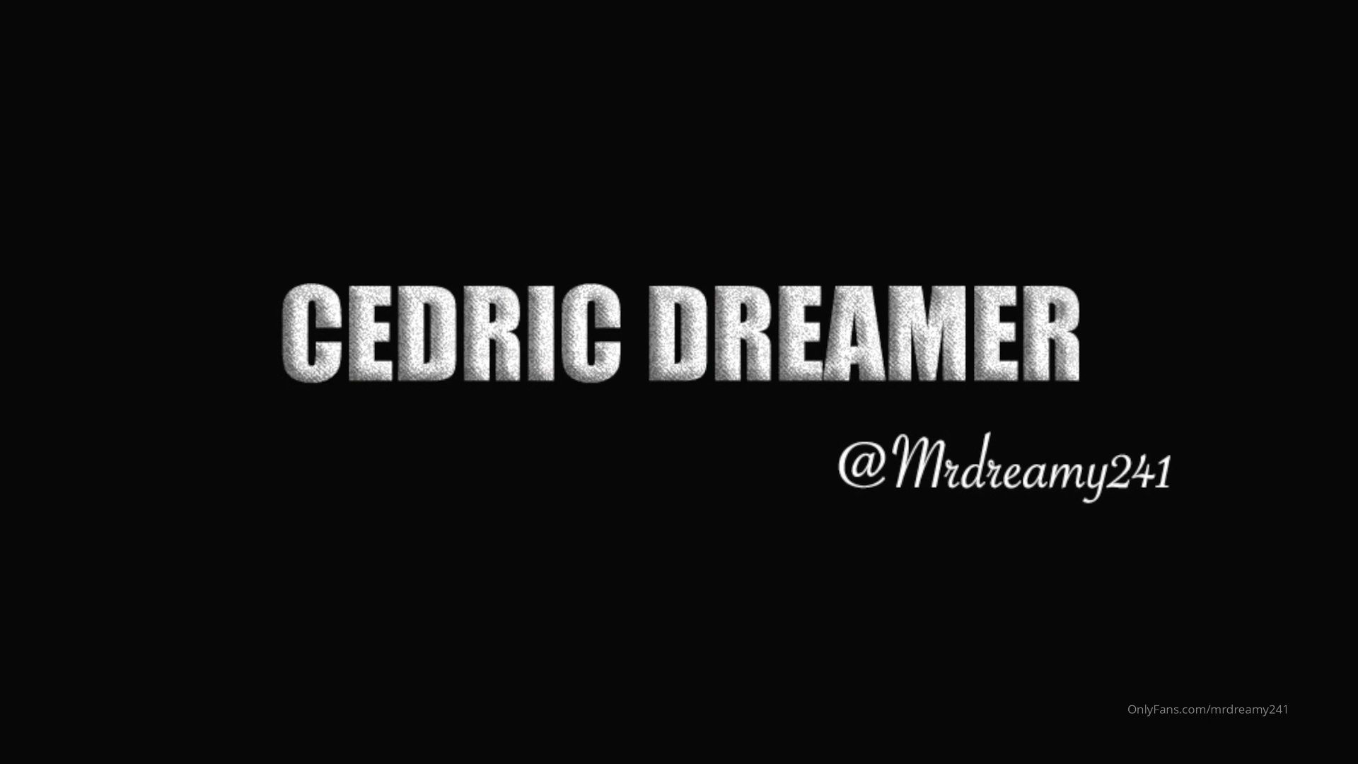 Cedric dreamer